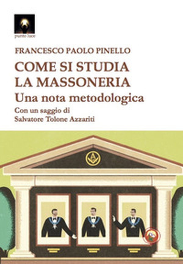 Come si studia la massoneria. Una nota metodologica - Librerie.coop Come si studia la massoneria. Una nota metodologica - Librerie.coop