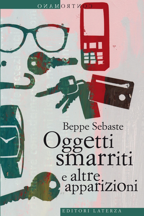 Oggetti smarriti e altre apparizioni - Librerie.coop Oggetti smarriti e altre apparizioni - Librerie.coop