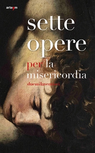 Sette opere per la Misericordia [duemilaventisei] - Librerie.coop