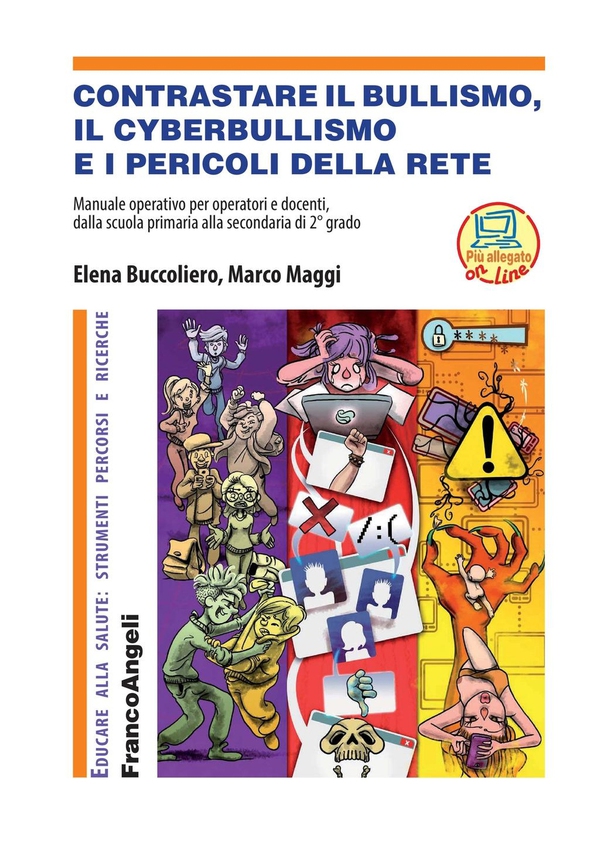 Contrastare il bullismo, il cyberbullismo e i pericoli della rete - Librerie.coop Contrastare il bullismo, il cyberbullismo e i pericoli della rete - Librerie.coop
