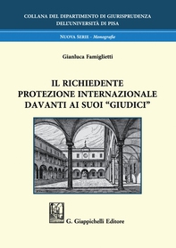 Il richiedente protezione internazionale davanti ai suoi "giudici" - e-Book - Librerie.coop