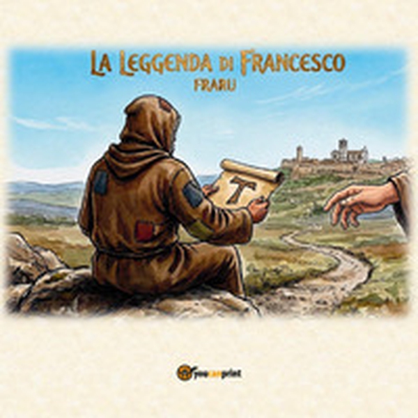 La leggenda di Francesco - Librerie.coop