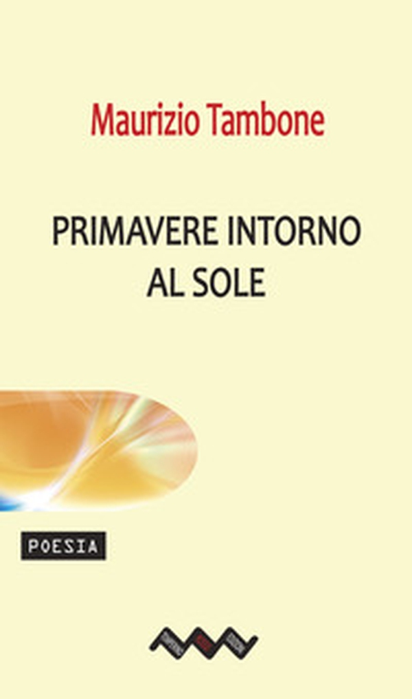 Primavere intorno al sole - Librerie.coop Primavere intorno al sole - Librerie.coop