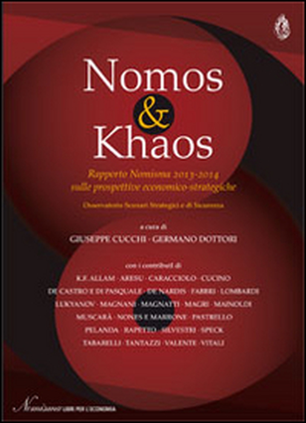 Nomos & khaos. Rapporto Nomisma 2013-2014 sulle prospettive economico-strategiche - Librerie.coop Nomos & khaos. Rapporto Nomisma 2013-2014 sulle prospettive economico-strategiche - Librerie.coop