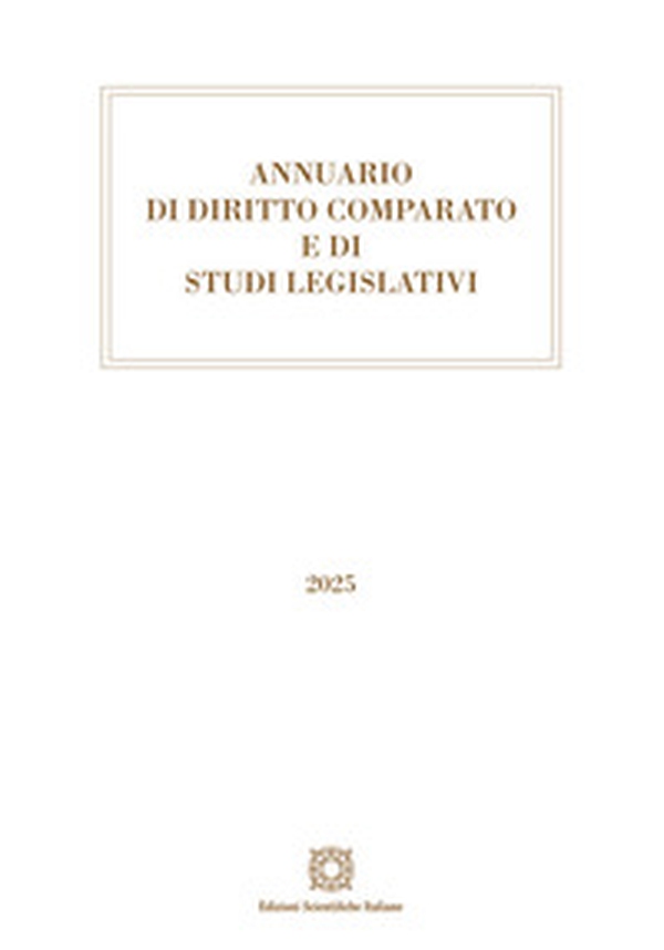 Annuario di diritto comparato e di studi legislativi 2025 - Librerie.coop