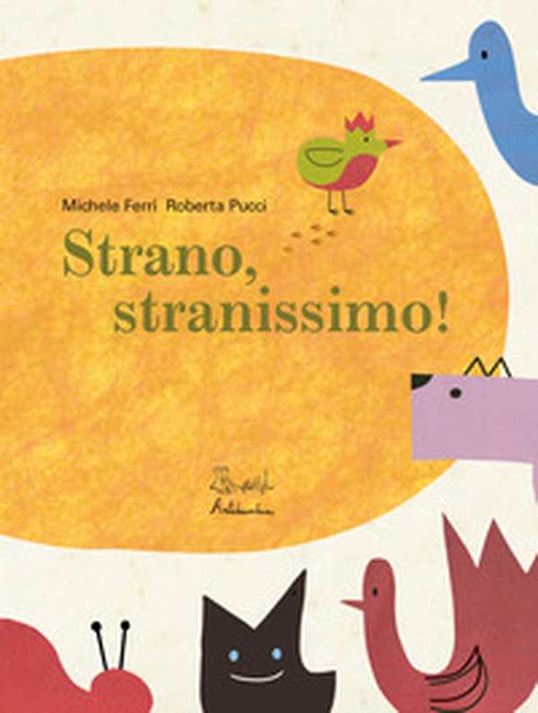 Strano, stranissimo! - Librerie.coop Strano, stranissimo! - Librerie.coop