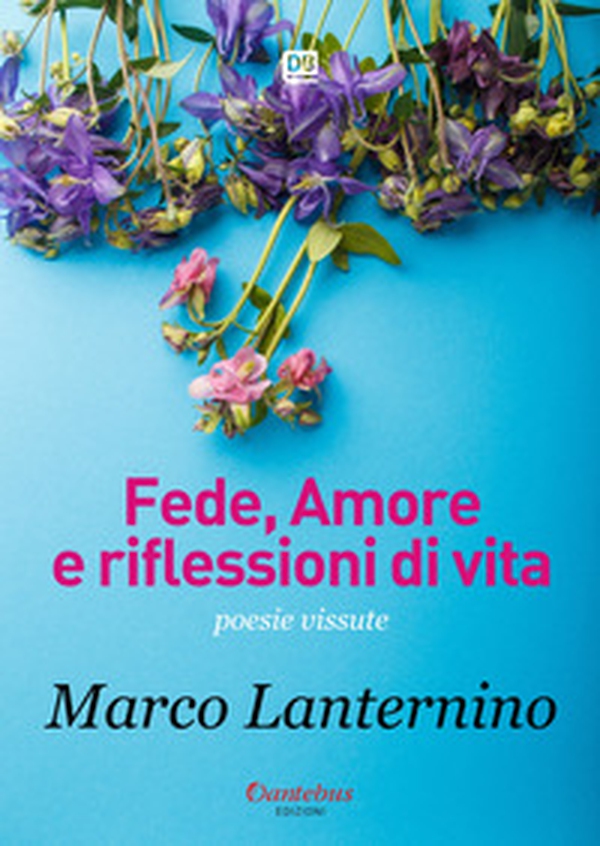Fede, amore e riflessioni di vita - Librerie.coop Fede, amore e riflessioni di vita - Librerie.coop