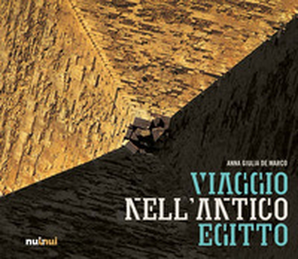 Viaggio nell'antico Egitto - Librerie.coop Viaggio nell'antico Egitto - Librerie.coop