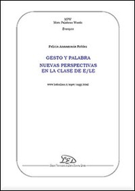 Gesto y palabra. Nuevas perspectivas en la clase de E/LE - Librerie.coop