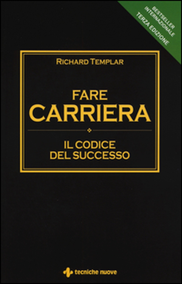 Fare carriera. Il codice del successo - Librerie.coop Fare carriera. Il codice del successo - Librerie.coop