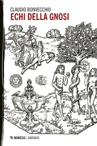 Echi della gnosi - Librerie.coop Echi della gnosi - Librerie.coop