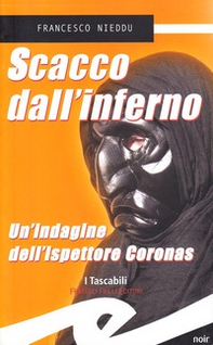 Scacco dall'inferno. Un'indagine dell'ispettore Coronas - Librerie.coop