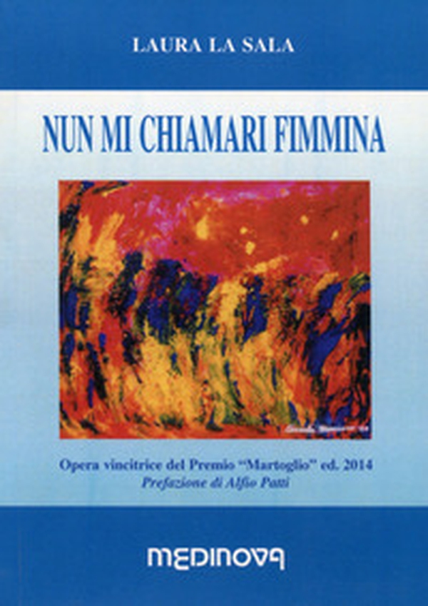 Nun mi chiamari fimmina - Librerie.coop Nun mi chiamari fimmina - Librerie.coop