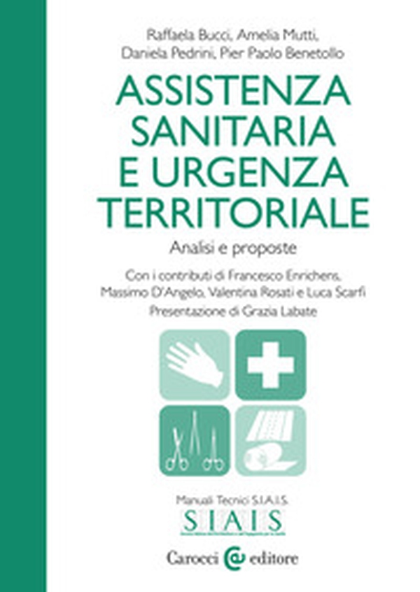 Assistenza sanitaria e urgenza territoriale. Analisi e proposte - Librerie.coop