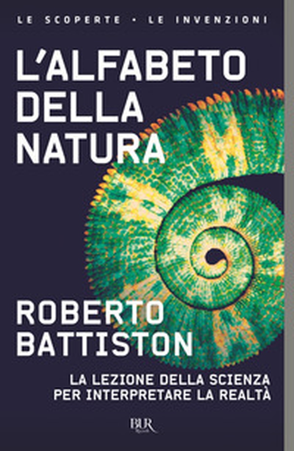 L'alfabeto della natura. La lezione della scienza per interpretare la realtà - Librerie.coop L'alfabeto della natura. La lezione della scienza per interpretare la realtà - Librerie.coop