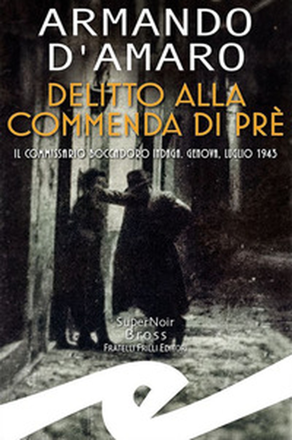 Delitto alla Commenda di Prè. Il commissario Boccadoro indaga - Librerie.coop Delitto alla Commenda di Prè. Il commissario Boccadoro indaga - Librerie.coop