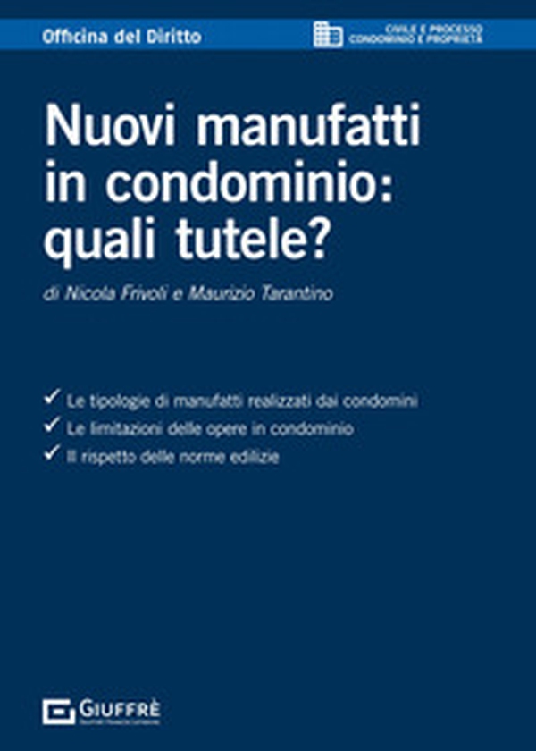 Nuovi manufatti in condominio: quali tutele? - Librerie.coop Nuovi manufatti in condominio: quali tutele? - Librerie.coop