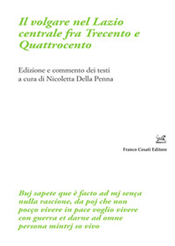 Il volgare nel Lazio centrale fra Trecento e Quattrocento - Librerie.coop Il volgare nel Lazio centrale fra Trecento e Quattrocento - Librerie.coop