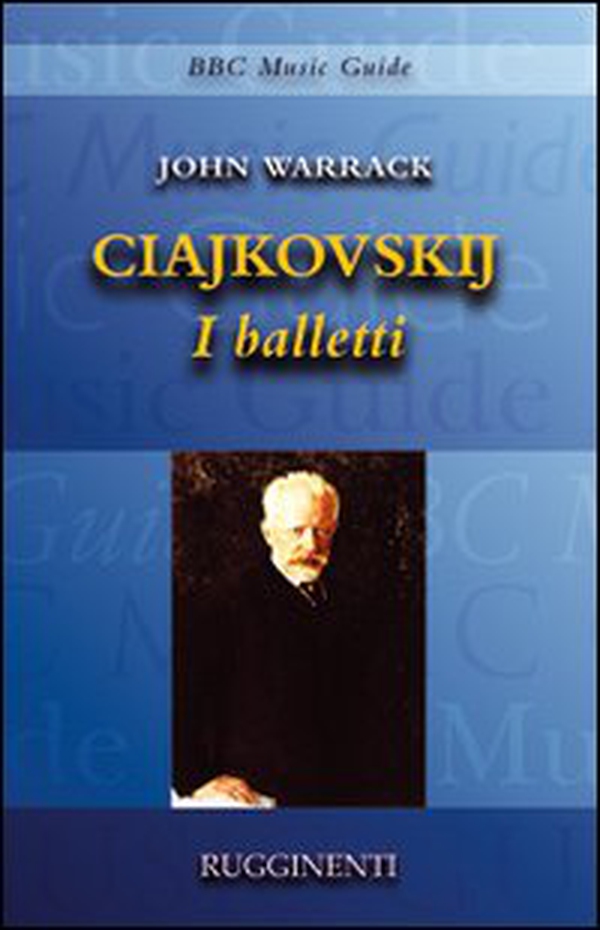 Ciajkovskji. I balletti - Librerie.coop Ciajkovskji. I balletti - Librerie.coop