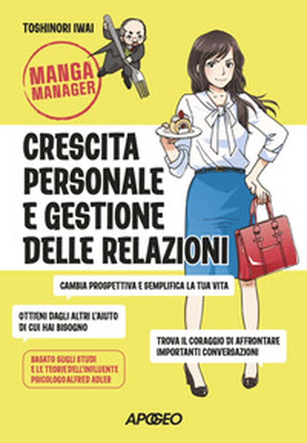 Crescita personale e gestione delle relazioni - Librerie.coop Crescita personale e gestione delle relazioni - Librerie.coop