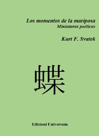 Los momentos de la mariposa. Miniaturas poéticas - Librerie.coop