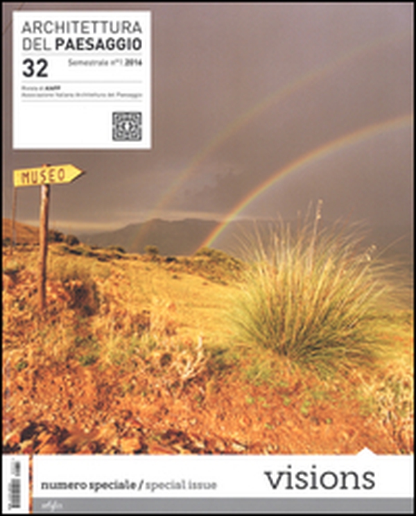 Architettura del paesaggio. Rivista semestrale dell'AIAPP Associazione Italiana di Architettura del Paesaggio - Vol. 32 - Librerie.coop Architettura del paesaggio. Rivista semestrale dell'AIAPP Associazione Italiana di Architettura del Paesaggio - Vol. 32 - Librerie.coop