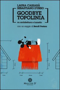 Goodbye Topolinia. Su architettura e fumetto - Librerie.coop