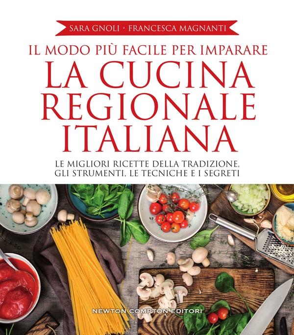 Il modo più facile per imparare la cucina regionale italiana - Librerie.coop Il modo più facile per imparare la cucina regionale italiana - Librerie.coop
