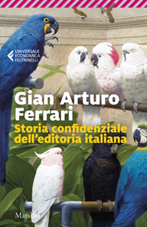 Storia confidenziale dell'editoria italiana - Librerie.coop Storia confidenziale dell'editoria italiana - Librerie.coop