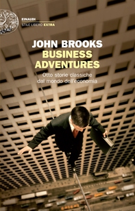 Business Adventures - Librerie.coop Business Adventures - Librerie.coop
