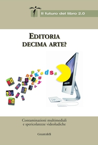 Editoria decima arte? - Librerie.coop Editoria decima arte? - Librerie.coop
