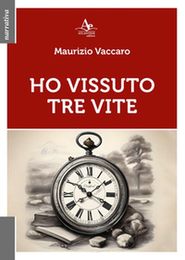 Ho vissuto tre vite - Librerie.coop Ho vissuto tre vite - Librerie.coop