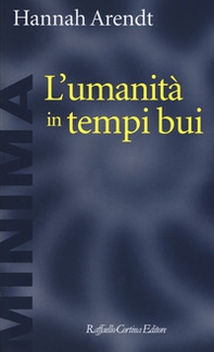 L'umanità in tempi bui. Riflessioni su Lessing - Librerie.coop