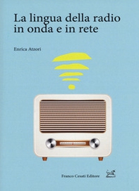 La lingua della radio in onda e in rete - Librerie.coop