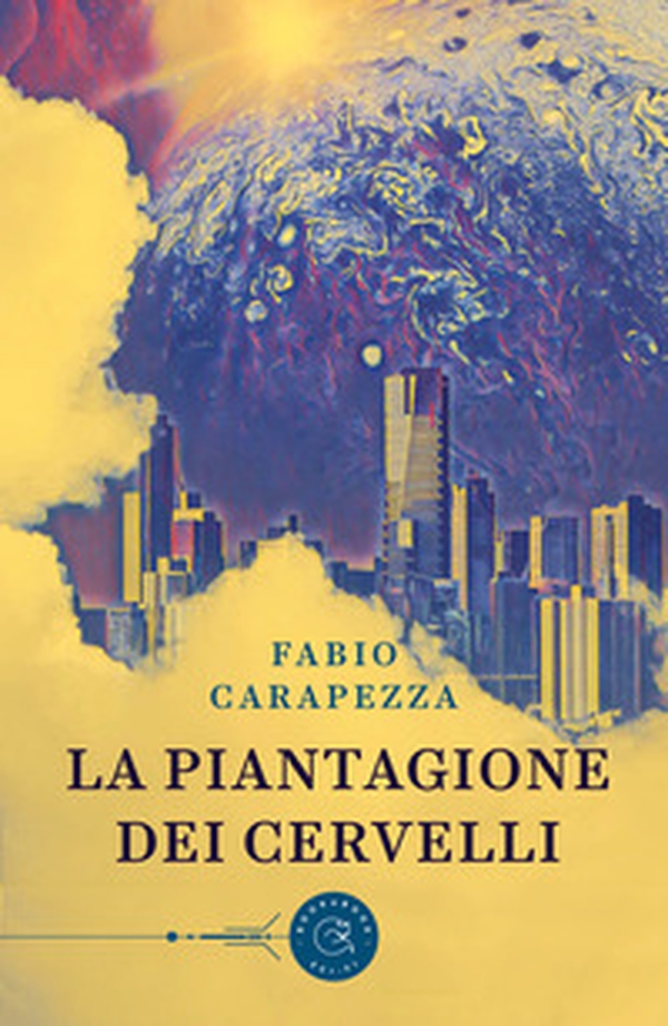 La piantagione dei cervelli - Librerie.coop La piantagione dei cervelli - Librerie.coop