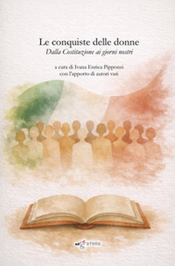 Le conquiste delle donne. Dalla Costituzione ai giorni nostri - Librerie.coop