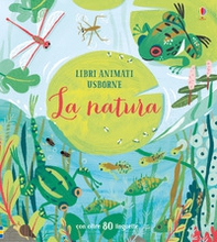 La natura. Libri animati - Librerie.coop