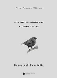 Etimologia degli ornitonimi dialettali e volgari - Librerie.coop