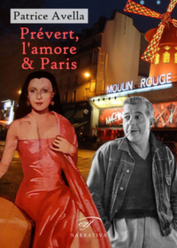 Prévert, l'amore & Paris - Librerie.coop Prévert, l'amore & Paris - Librerie.coop