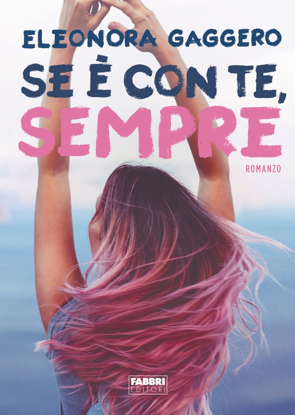 Se è con te, sempre - Librerie.coop Se è con te, sempre - Librerie.coop