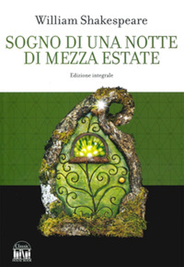 Sogno di una notte di mezza estate - Librerie.coop Sogno di una notte di mezza estate - Librerie.coop