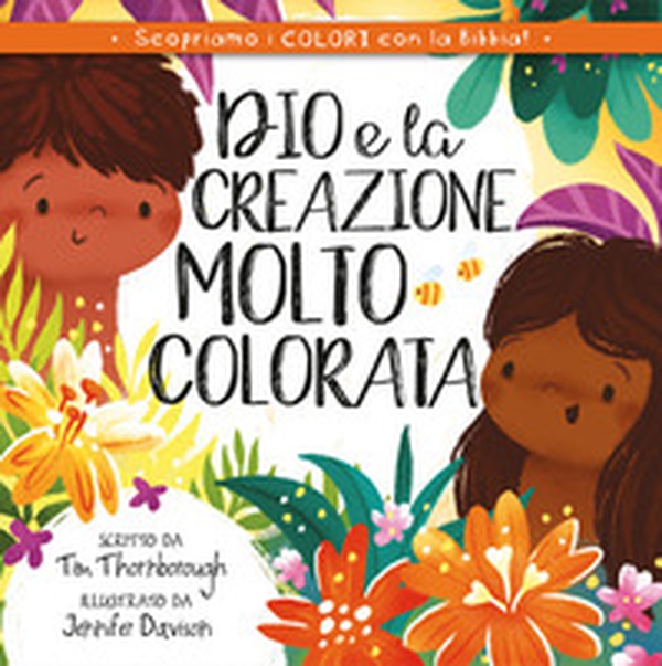 Dio e la creazione molto colorata - Librerie.coop Dio e la creazione molto colorata - Librerie.coop