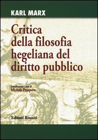 Critica della filosofia hegeliana del diritto pubblico - Librerie.coop