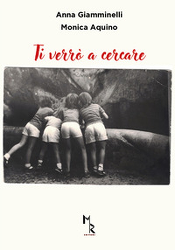 Ti verrò a cercare - Librerie.coop Ti verrò a cercare - Librerie.coop