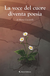 La voce del cuore diventa poesia - Librerie.coop
