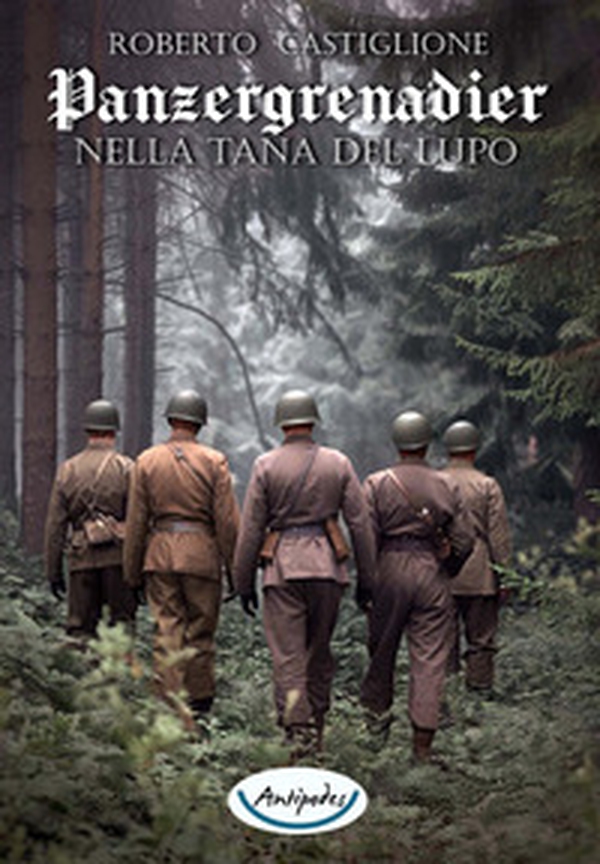 Nella tana del lupo. Panzergrenadier - Librerie.coop Nella tana del lupo. Panzergrenadier - Librerie.coop