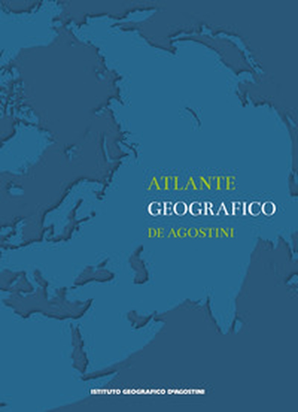 Atlante geografico De Agostini - Librerie.coop Atlante geografico De Agostini - Librerie.coop