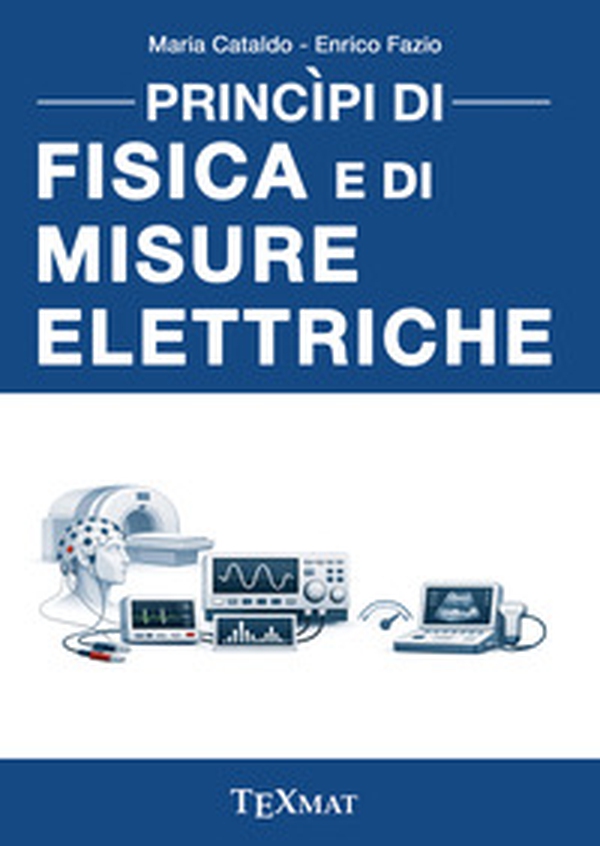 Principi di fisica e di misure elettriche - Librerie.coop