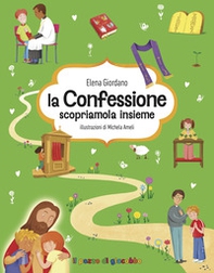 La confessione. Scopriamola insieme. Gemme di grazia - Librerie.coop