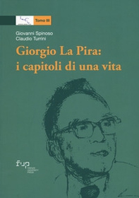 Giorgio La Pira: i capitoli di una vita - Librerie.coop
